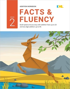 Paperback Grade 2 Addition Facts & Fluency Workbook (IXL Workbooks) Book