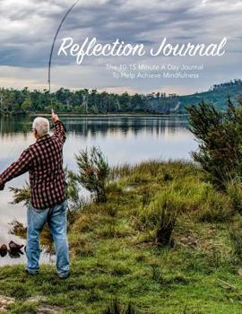Paperback Reflection Journal: The Mindfulness Journal: Daily Practices, Writing Prompts, and Reflections for Living in the Present Moment 8.5x11 Book