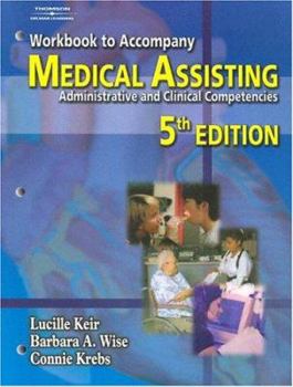 Paperback Workbook for Keir/Wise/Krebs’ Medical Assisting: Administrative & Clinical Competencies 2006 Update, 5th Book