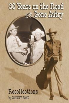 Paperback 30 Years on the Road with Gene Autry: Recollections Book