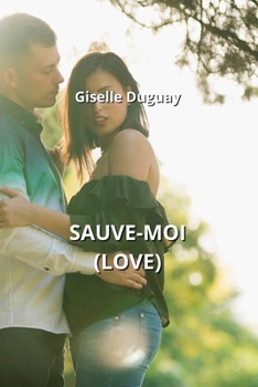 Paperback Sauve-Moi (Love) [French] Book