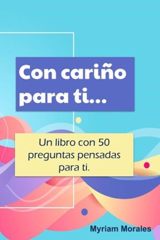 Paperback Con cariño para ti: 50 frases para reflexionar [Spanish] Book
