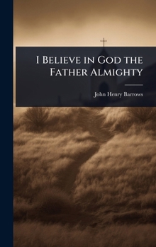 Hardcover I Believe in God the Father Almighty Book
