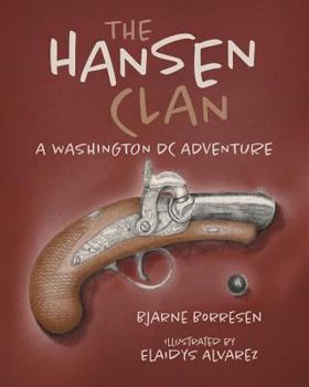 Paperback The Hansen Clan: A Washington DC Adventure Book