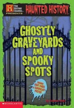 Paperback Ghostly Graveyards and Spooky Spots Book