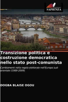 Paperback Transizione politica e costruzione democratica nello stato post-comunista [Italian] Book