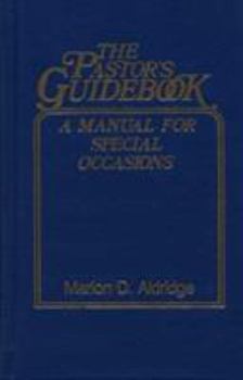 Hardcover The Pastor's Guidebook: A Manual for Special Occasions Book