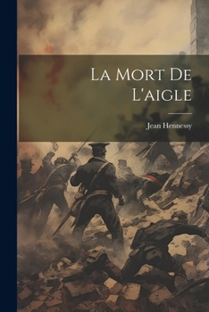 Paperback La Mort De L'aigle [French] Book