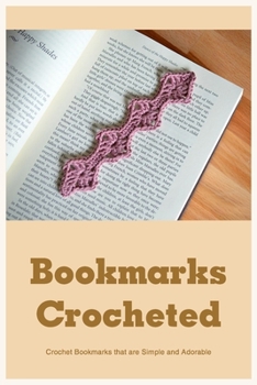 Bookmarks Crocheted:Crochet Bookmarks that are Simple and Adorable: Crocheted Bookmarks Inspiration.