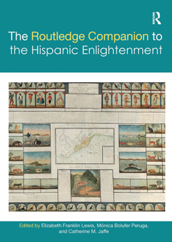 Paperback The Routledge Companion to the Hispanic Enlightenment Book