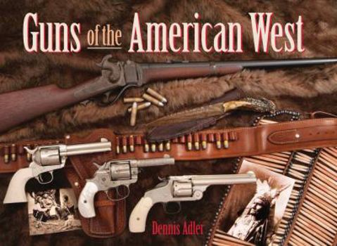 Hardcover Guns of the American West Book
