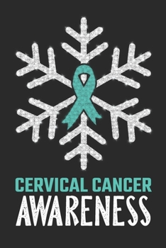 Cervical Cancer Awareness: College Ruled Cervical Cancer Awareness Journal, Diary, Notebook 6 x 9 inches with 100 Pages