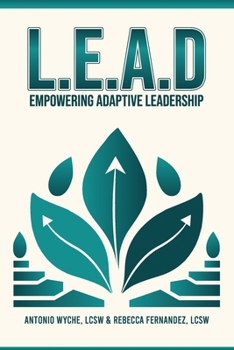 LEAD: Empowering Adaptive Leadership