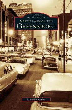 Martin & Miller's Greensboro - Book  of the Images of America: North Carolina