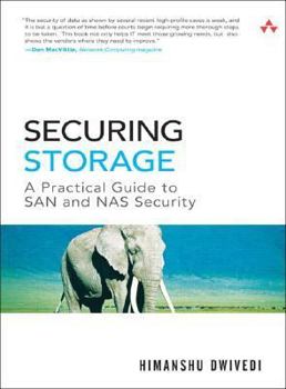 Hardcover Securing Storage: A Practical Guide to SAN and NAS Security Book