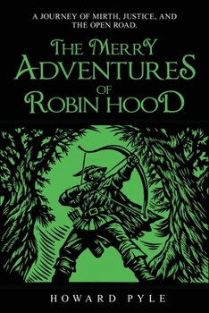 The Merry Adventures of Robin Hood of Great Renown in Nottinghamshire