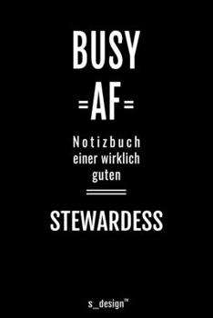 Notizbuch für Stewards / Stewardessen  / Stewardess / Flugbegleiter / Flugbegleiterin: Originelle Geschenk-Idee [120 Seiten liniertes blanko Papier ] (German Edition)