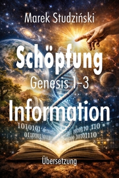 Schöpfungsgeschichte – Genesis 1 bis 3: Frische und moderne Übersetzung (German Edition)