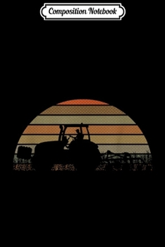 Composition Notebook: Vintage retro Tractor Farmer Farming Gift Silhouette Sunset  Journal/Notebook Blank Lined Ruled 6x9 100 Pages