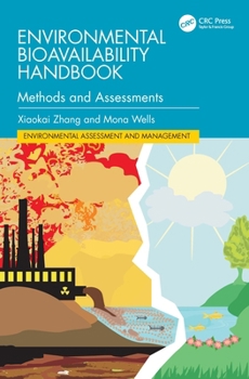 Hardcover Environmental Bioavailability Handbook: Methods and Assessments Book