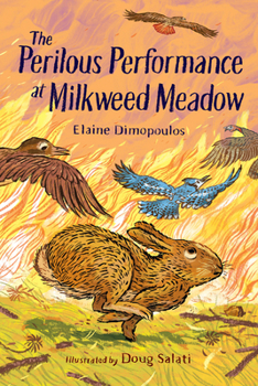 The Perilous Performance at Milkweed Meadow - Book #2 of the Milkweed Meadow