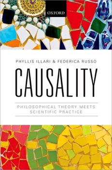 Hardcover Causality: Philosophical Theory Meets Scientific Practice Book