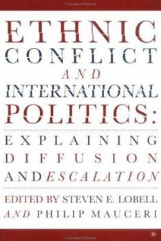 Paperback Ethnic Conflict and International Politics: Explaining Diffusion and Escalation Book