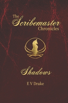Paperback The Scribemaster Chronicles: Shadows Book
