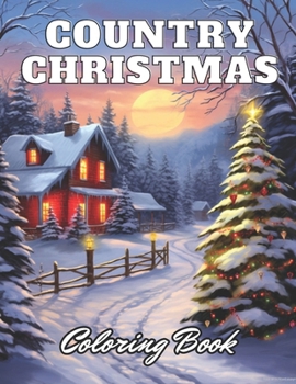 Paperback Country Christmas Coloring Book: 100+ High-Quality Coloring Pages for All Ages Book