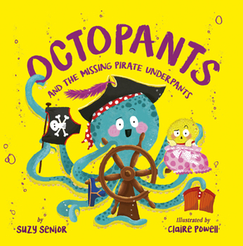 Hardcover Octopants and the Missing Pirate Underpants Book