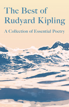 Hardcover The Best of Rudyard Kipling: A Collection of Essential Poetry Book