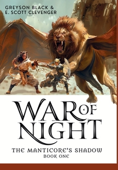 War of Night (The Manticore's Shadow) - Book #1 of the Manticore's Shadow