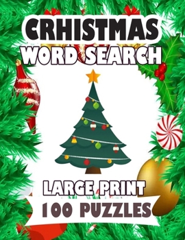 Paperback Christmas Word Search Large Print 100 Puzzles: Enjoy for adults and teens spend time searching words [Large Print] Book