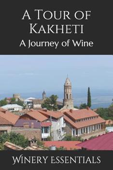 Paperback A Tour of Kakheti: A Journey of Wine Book