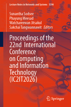 Paperback Proceedings of the 22nd International Conference on Computing and Information Technology (Ic2it2026) Book