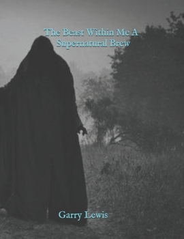 Paperback The Beast Within Me A Supernatural Brew Book