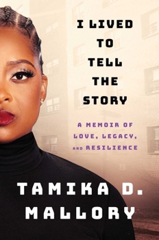 Hardcover I Lived to Tell the Story: A Memoir of Love, Legacy, and Resilience Book