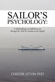 Paperback Sailor's Psychology: A Methodology on Self-Discovery through the Tale of a Semite in the Squall Book
