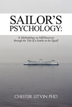 Sailor's Psychology: A Methodology on Self-Discovery Through the Tale of a Semite in the Squall