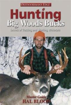 Hardcover Hunting Big Woods Bucks Book