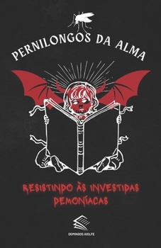 Paperback Pernilongos da Alma: Resistindo às Investidas Demoníacas [Portuguese] Book