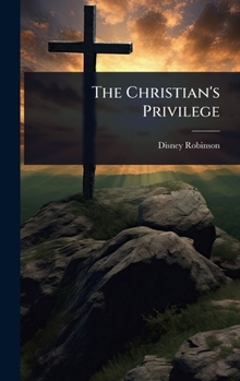 The Christian's Privilege