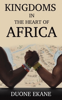 Paperback Kingdoms in the Heart of Africa Book