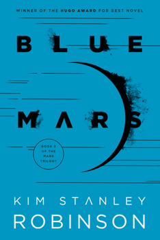 Blue Mars - Book #3 of the Mars Trilogy