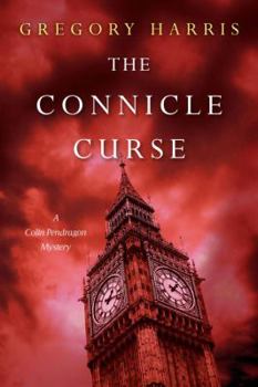 The Connicle Curse - Book #3 of the Colin Pendragon Mysteries