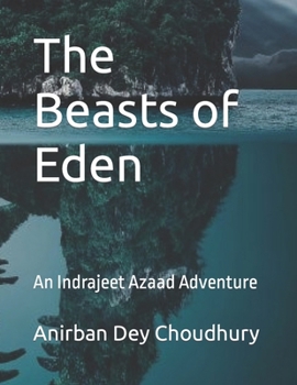 Paperback The Beasts of Eden: An Indrajeet Azaad Adventure Book