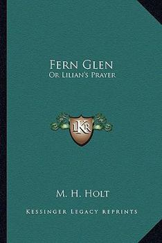 Paperback Fern Glen: Or Lilian's Prayer Book