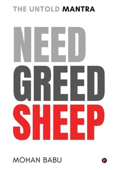 Paperback Need Greed Sheep: The Untold Mantra Book