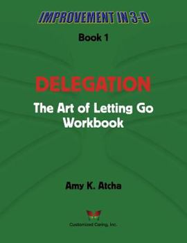 Paperback Delegation: The Art of Letting Go! Workbook Book