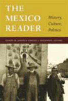 Paperback The Mexico Reader: History, Culture, Politics Book